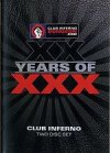 Club Inferno, Club Inferno XX Years Of XXX (2 Dvds)