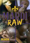 Forbidden Funk, Mardi Raw