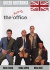 Queer Britannia, The Fucking Office