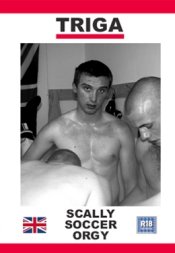 TRiga, Scally Soccer Orgy