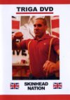 Triga Films, Skinheads Nation